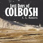 Last Days Of Colbosh