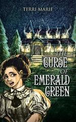 The Curse of Emerald Green