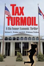 Tax Turmoil: A Dia Fenner Economic Thriller