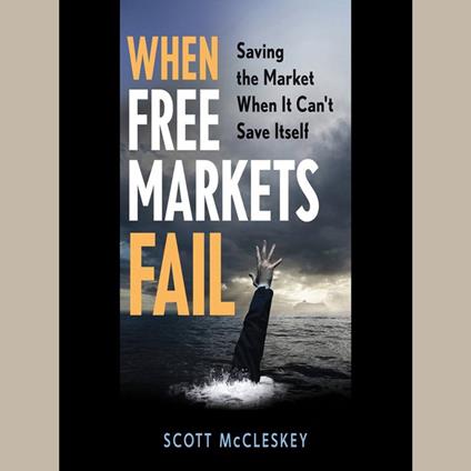 When Free Markets Fail