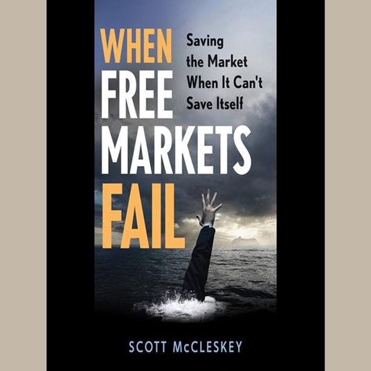 When Free Markets Fail