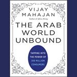 The Arab World Unbound