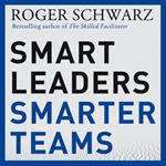 Smart Leaders, Smarter Teams