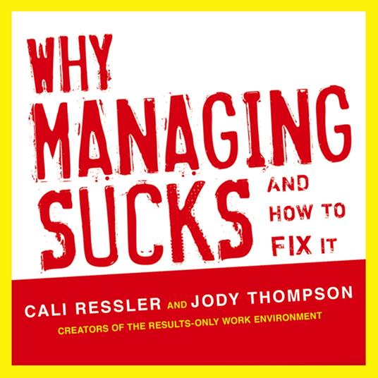 Why Managing Sucks and How to Fix It