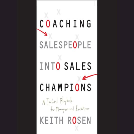 Coaching Salespeople into Sales Champions