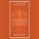 The Little Book of Commodity Investing