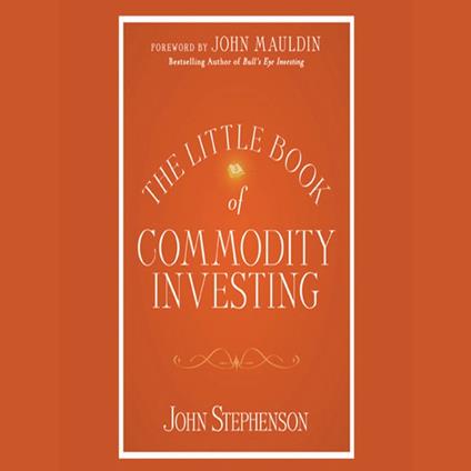 The Little Book of Commodity Investing