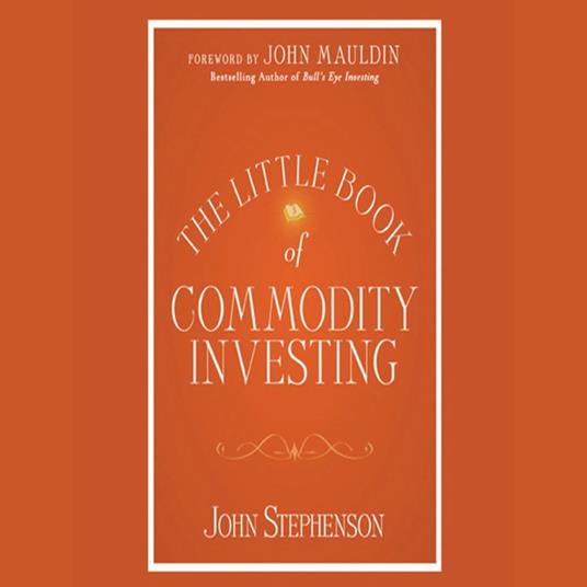 The Little Book of Commodity Investing