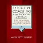 Executive Coaching with Backbone and Heart