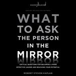 What to Ask the Person in the Mirror