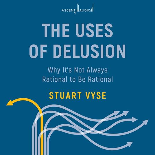 The Uses of Delusion