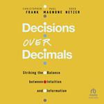 Decisions Over Decimals