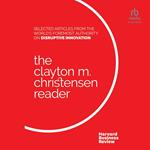 The Clayton M. Christensen Reader