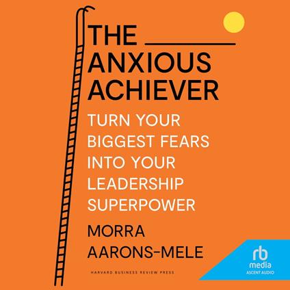 The Anxious Achiever