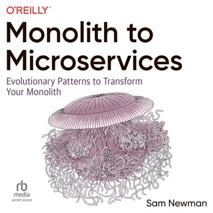 Monolith to Microservices