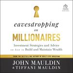 Eavesdropping on Millionaires