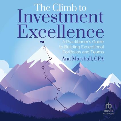 The Climb to Investment Excellence