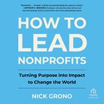 How to Lead Nonprofits