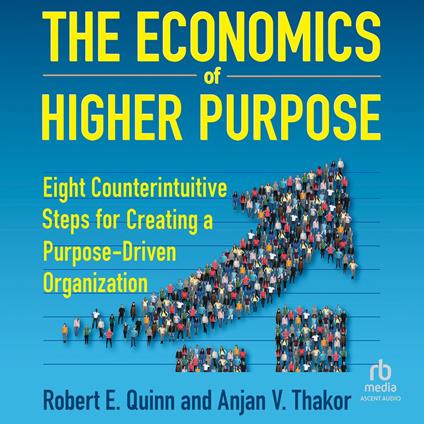 The Economics of Higher Purpose