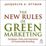 The New Rules of Green Marketing