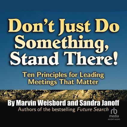 Don't Just Do Something, Stand There!