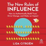 The New Rules of Influence