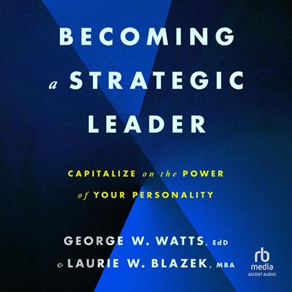 Becoming a Strategic Leader