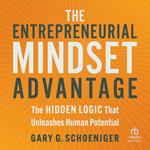 The Entrepreneurial Mindset Advantage