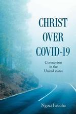 Christ over Covid-19: Coronavirus in the United States