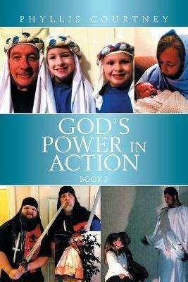 God's Power in Action Book 3 - Phyllis Courtney - cover