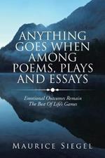 Anything Goes When Among Poems, Plays and Essays: Emotional Outcomes Remain the Best of Life's Games