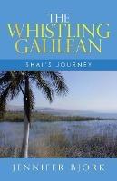 The Whistling Galilean: Shai's Journey