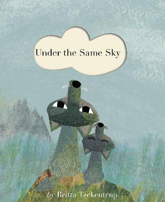 Under the Same Sky - Britta Teckentrup - cover