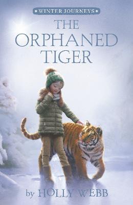 The Orphaned Tiger - Holly Webb - cover