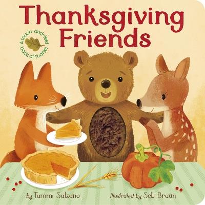 Thanksgiving Friends: A touch-and-feel book of Thanksgiving and friendship - Tammi Salzano - cover