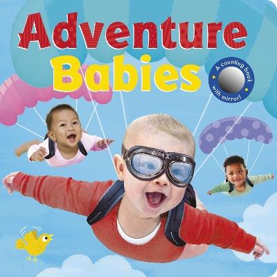 Adventure Babies: A counting book with mirror! - Rosamund Lloyd - cover