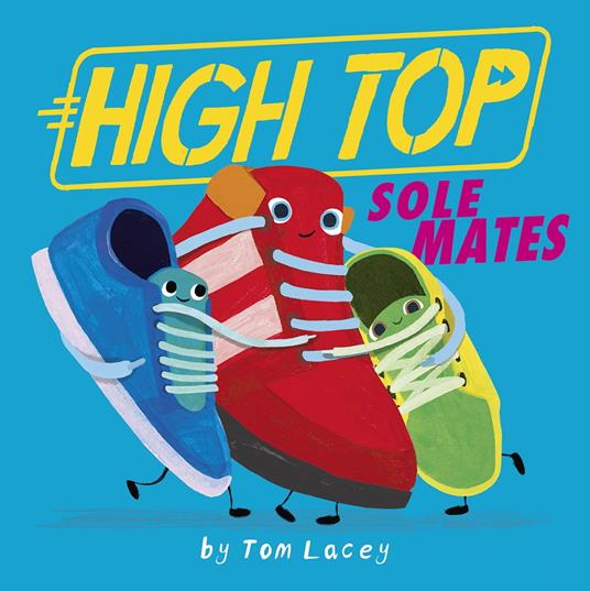 High Top: Sole Mates - Tom Lacey - ebook