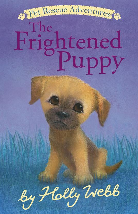 The Frightened Puppy - Holly Webb,Sophy Williams - ebook