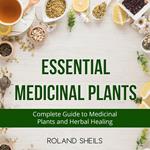 Essential Medicinal Plants