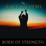 Born of Strength