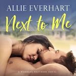 Next to Me