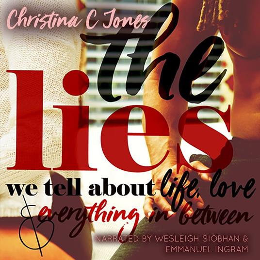 Lies, The - The Lies We Tell About Life, Love, And Everything In Between