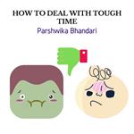 how to deal with tough time