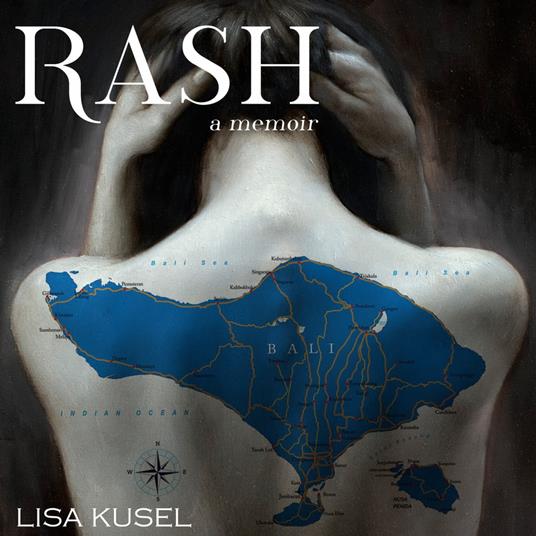 Rash, A Memoir