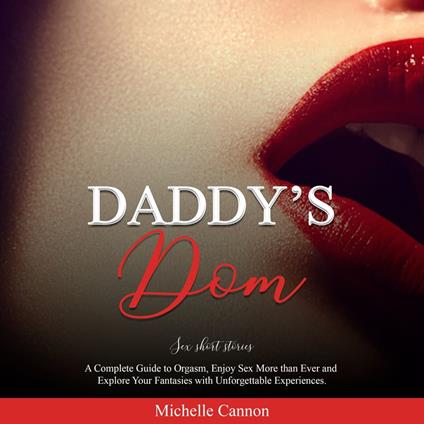 Daddy's Dom: sex short stories