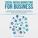 SOCIAL MEDIA MARKETING FOR BUSINESS