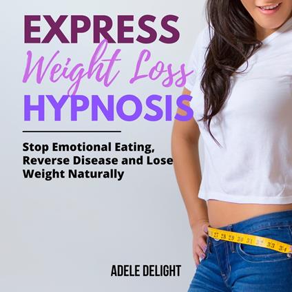 EXPRESS WEIGHT LOSS HYPNOSIS