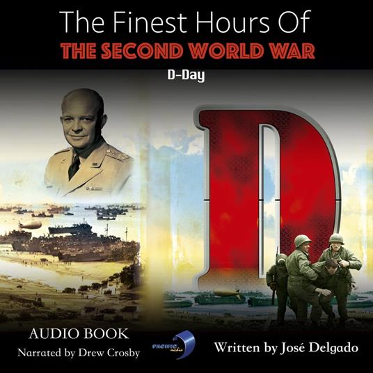 Finest Hours of The Second World War, The: D-Day