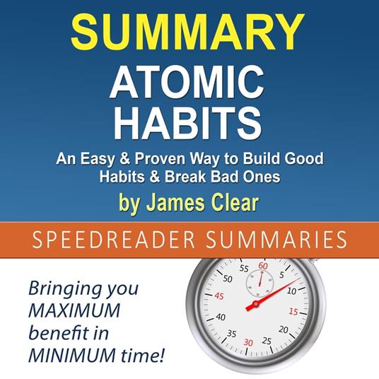 Summary of Atomic Habits by James Clear