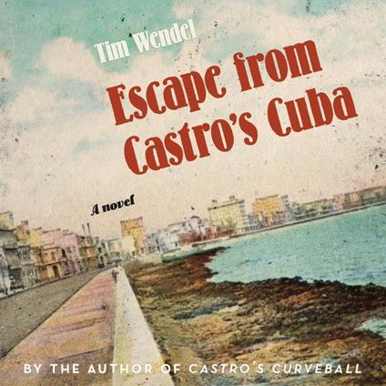 Escape from Castro's Cuba